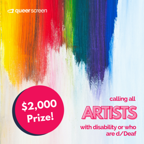 Rainbow streaks are painted halfway down a white canvas on which reads: ‘Calling all artists with disability of who are d/Deaf.’ Inside a pink circle towards the bottom of the image it reads: $2000 prize.