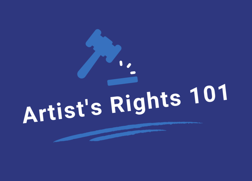 On a dark blue background, a light blue hammer and gavel cartoon appears above white text which reads: Artist’s Rights 101.