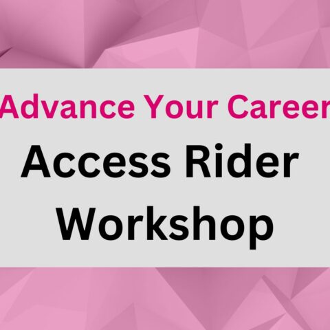 Pink and black text reads ‘Advance Your Career: Access Rider Workshop’. The text box is surrounded by a pale pink patterned frame.