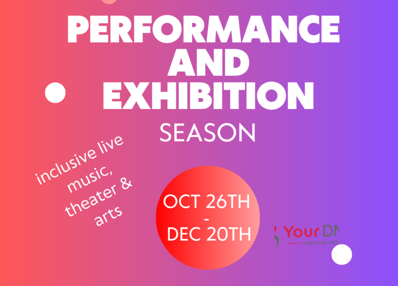 Red and purple poster with white text that says performance and exhibition season from Oct 26th - Dec 20th of inclusive art, theatre and music