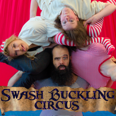 3 acrobats are stacked on top of a fourth, they are all looking at the camera, pulling funny faces. there is a red background with black edges, there is a scroll with the show name swashbuckling circus under their faces