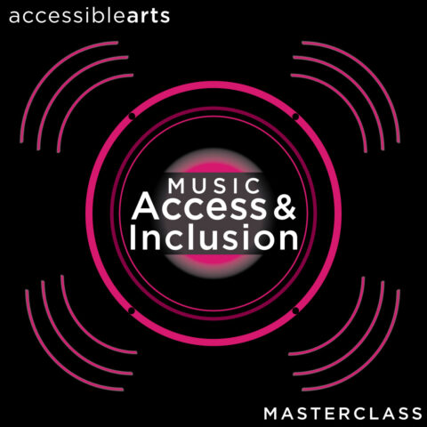 A graphic of a hot pink music speaker on a dark background. Overlay text reads: Accessible Arts Music Access and Inclusion Masterclass.